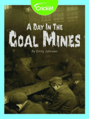 cover image of A Day in the Coal Mines